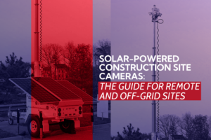 Home New 123 Solar-powered construction site cameras